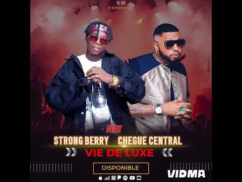 Strong Berry FT Chegué centrale vie de luxe