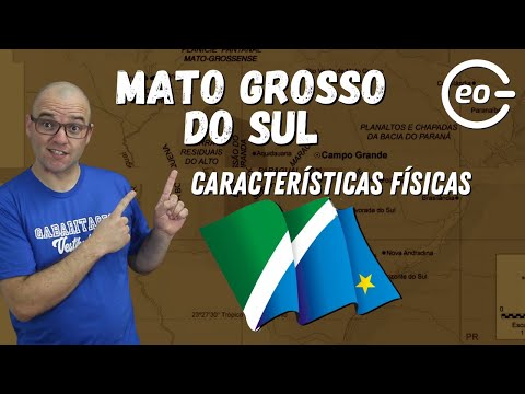 MATO GROSSO DO SUL - GEOGRAFIA FÍSICA - UFMS UFGD UEMS