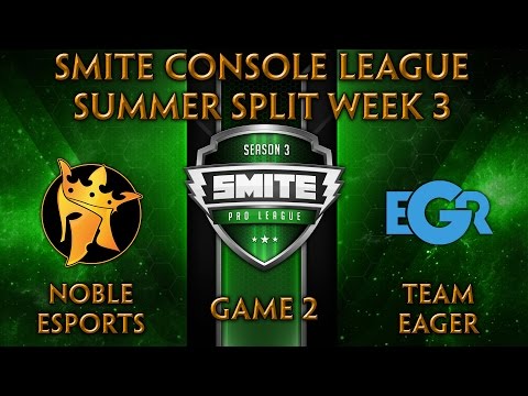 SCL Summer Split Week 3 - Noble Esports vs. Team Eager (Game 2)