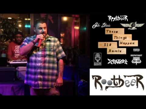 Rootbeer - These Things Happen (518 Remix) ft Jake Strain, JB!!, Emcee Graffiti, Xkwisit & Dephyant