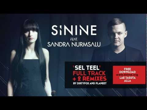 Sinine feat. Sandra Nurmsalu - 'Sel Teel' (DirtyFox Remix)