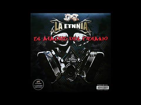 La Etnnia - Asesino por Naturaleza (El Ataque del Metano)