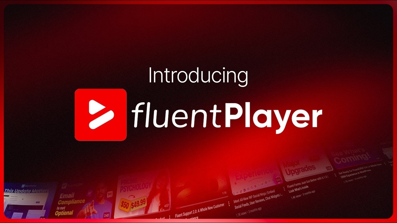 Introducing FluentPlayer: The WordPress Video Player Your Content is Missing!!!!