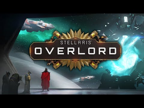 Stellaris: Overlord - Life Under The Boot - SPONSORED VIDEO