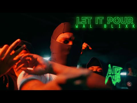 Wal Blixk - Let It Pour (Official Music Video) Dir. @affiliatedfilms| @quay_blaze