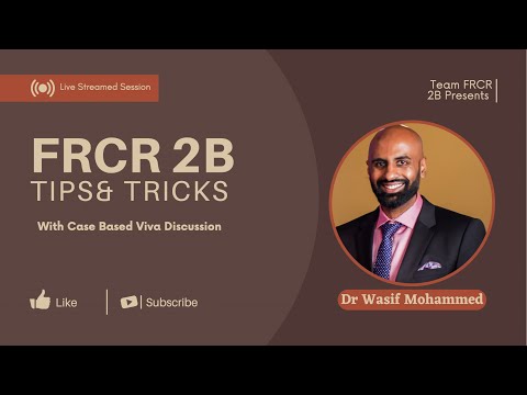 TEAM FRCR 2B- Dr. Wasif Mohammed (Viva Practice Session). 12th March, 2022