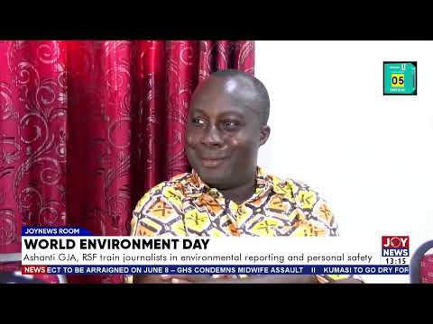 World Environment Day: Ashanti GJA, RSF Train Journalists in Environmental Reporting.