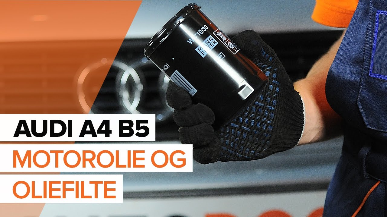 Udskift motorolie og filter - Audi A4 B5 Avant | Brugeranvisning