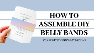 How to Attach DIY Belly Bands on Your Wedding Invitations
