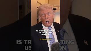 Is Trump shifting US policy on Taiwan?