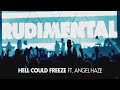 Rudimental - Hell Could Freeze ft. Angel Haze [Radio Rip]