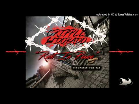 Cripple & Dorado - Rest in peace