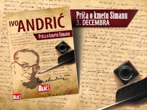 Blic Pripovetke Ive Andrica - Knjiga 07 - Prica o kmetu Simanu 16 sec SRB
