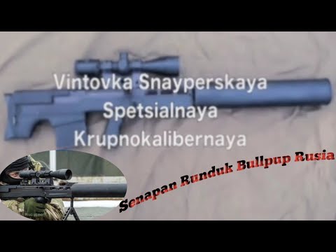 Senapan Runduk  Bullpup VSSK Rusia@Sugeng Hunting Vlog
