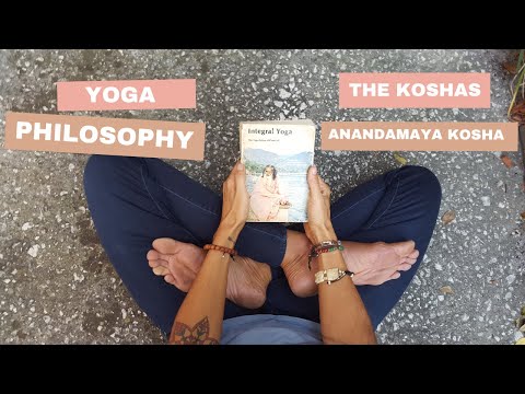 Anandamaya Kosha/ Understanding the Koshas