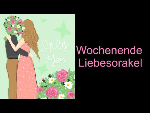 Wochenende Liebesorakel
