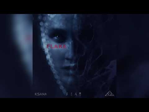 KSANA feat AVE (КСАНА СЕРГИЕНКО И ЕГОР АВЕРЬЯНОВ) - FLAKE