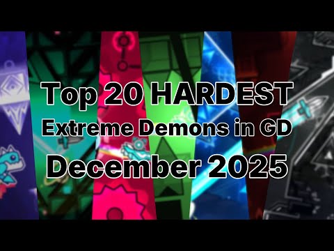 Top 20 HARDEST Extreme Demons in 2025 (December) [Geometry Dash]
