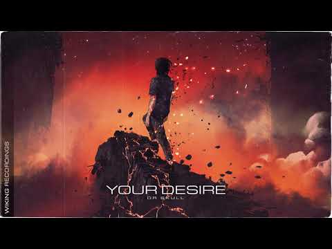 Dr Skull - Your Desire (Official Audio)