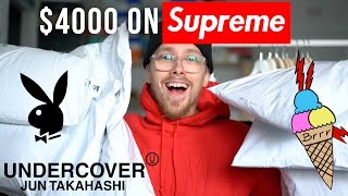 I spent ANOTHER $4000 on SUPREME | PLAYBOY, GUCCI, UNDERCOVER