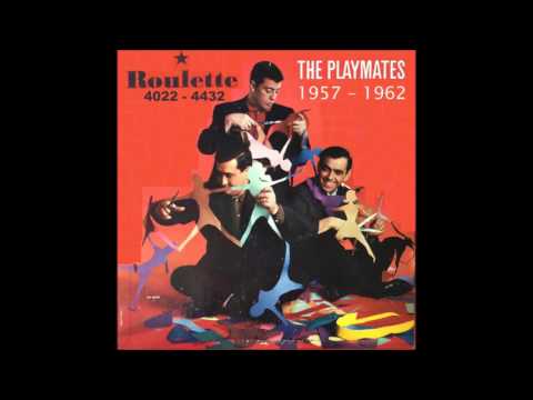 The Playmates - Roulette 45 RPM Records - 1957 - 1962