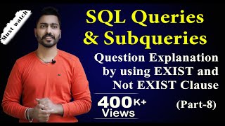 Lec-62: EXIST and NOT EXIST Subqueries(part-8) | Database Management System