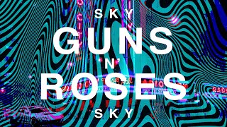S K Y - GUNS N' ROSES