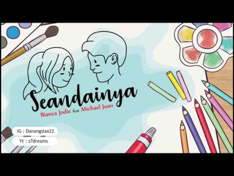 Seandainya - Bianca Jodie feat Michael Juan (Lyrics Version)