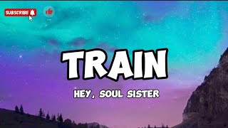 Train - Hey, soul sister (Lyrics)