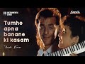 Tumhe Apna Banane Ki Kasam Instrumental