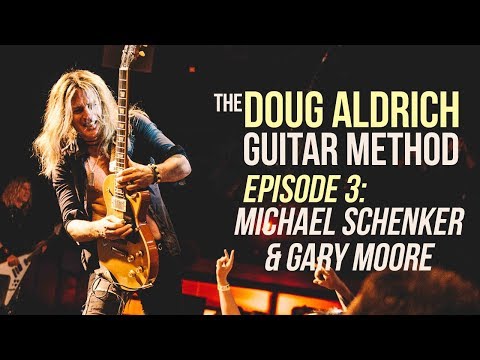 The Doug Aldrich Guitar Method - Episode 3: Gary Moore, Michael Schenker and More!