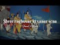 Shree Raghuvar Ki Vanar Sena Slowed Reverb Ramayana The Legend Of Prince Rama