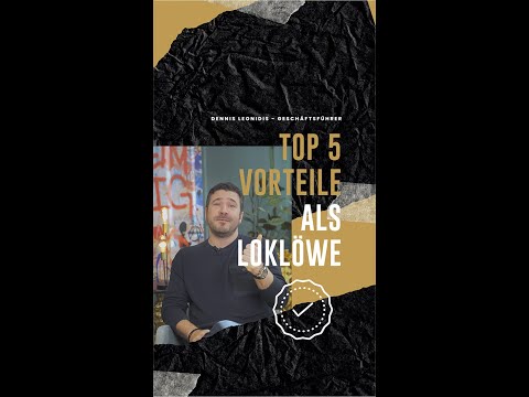 Top 5 Vorteile als Loklöwe