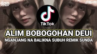 Download lagu DJ ALIM BOBOGOHAN DEUI KENDANG - DJ SUNDA VIRAL TIKTOK TERBARU mp3