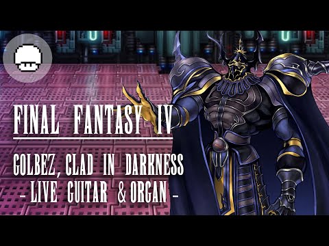 Golbez, Clad in Darkness - Final Fantasy IV (Live Guitar Organ) | EXTRA LIVES