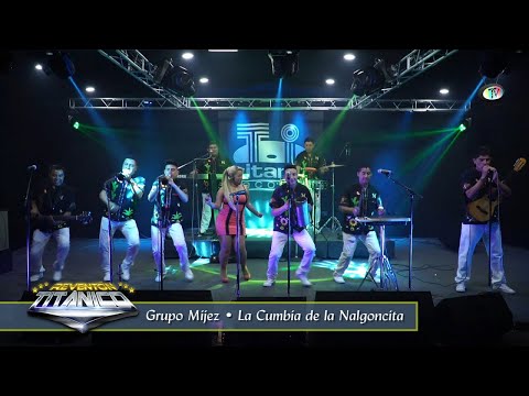 Grupo Mijez - La Cumbia de la Nalgoncita