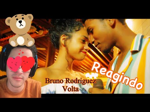 REAGINDO AO VIDEO CLIPE DE BRUNO RODRIGUEZ - VOLTA