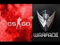 cs:go vs warface рэп битва 