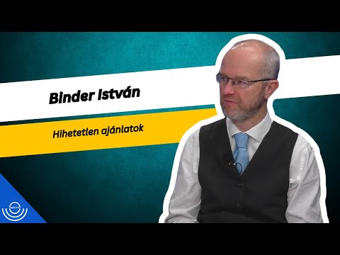 Pirkadat: Binder István – Hihetetlen ajánlatok