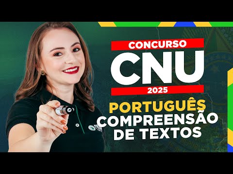 CNU 2025: LÍNGUA PORTUGUESA COMPREENSÃO DE TEXTOS