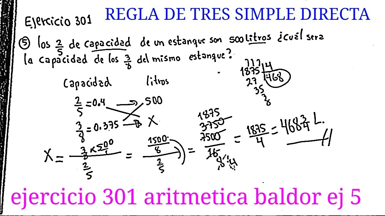 EJERCICIO 301 EJ 5 ARITMÉTICA BALDOR REGLA DE TRES SIMPLE DIRECTA