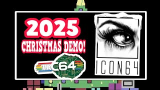 THE ICON64 C64 2025 CHRISTMAS DEMO!