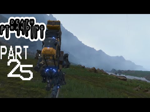 death stranding gameplay walkthrough part 25 [1080 Full HD PS4 PRO] - no commentary