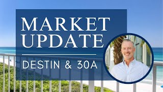 30A Florida & Destin Florida Real Estate Market | 4/15/2024