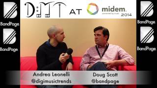 Doug Scott, VP of Marketing and Artist Relations at BandPage - DMT at MIDEM 2014