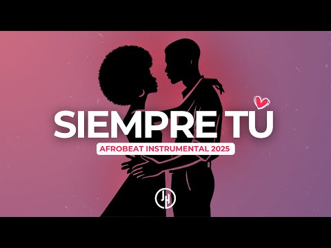 SIEMPRE TÚ ♡ Afrobeat x Dancehall Beat | Instrumental Romantico 2025