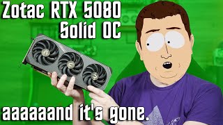 The RTX 5080, Zotac Solid OC Overclocking, and the Paper Launch