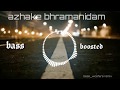 Azhake Brahmanidam Song Bass Boosted Danush Tamil Song Bass Boosted