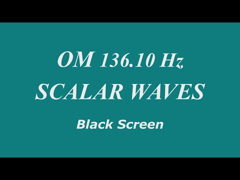 OM 136.10 Hz Pure Tone Scalar Waves