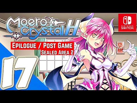 Moero Crystal H [Switch] - Gameplay Walkthrough Part 17 [Epilogue / Post Game] Sealed Area 2